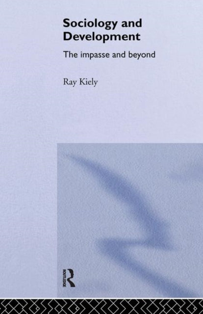 Book cover of: Sociology Of Development. By: Ray Kiely
