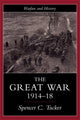 Book cover of: Great War, 1914-1918. By: Spencer Tucker