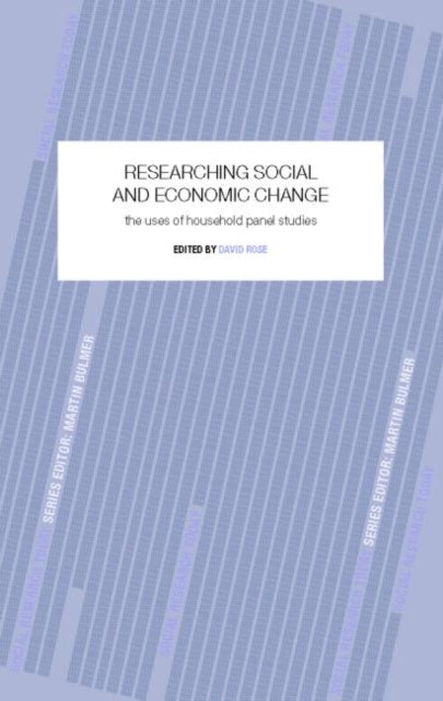 Book cover of: Researching Social and Economic Change. By: David Rose