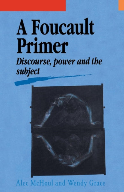 Book cover of: Foucault Primer. By: Alec McHoul; We