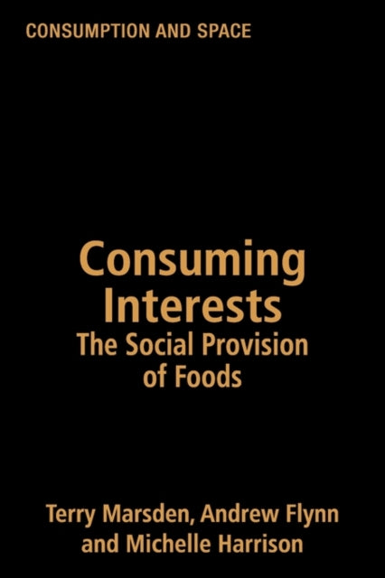 Book cover of: Consuming Interests. By: Andrew Flynn