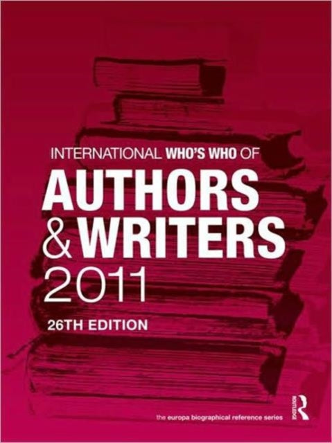 Book cover of: International Who's Who of Authors and Writers 2011