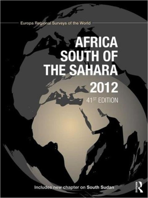 Book cover of: Africa South of the Sahara 2012. By: Europa Europa Publications