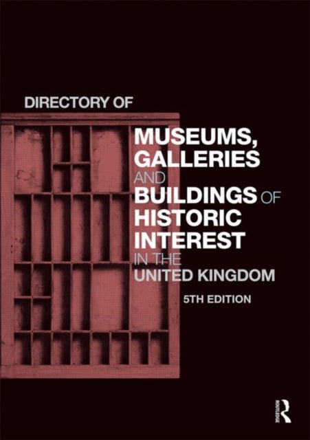 Book cover of: Directory of Museums, Galleries and Buildings of Historic Interest in the United Kingdom. By: Europa Europa Publications