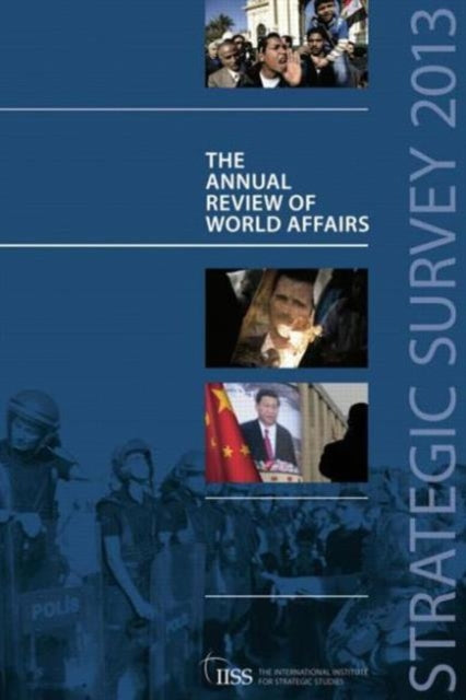 Book cover of: Strategic Survey 2013. By: International Institute for Strategic Studies (IISS)