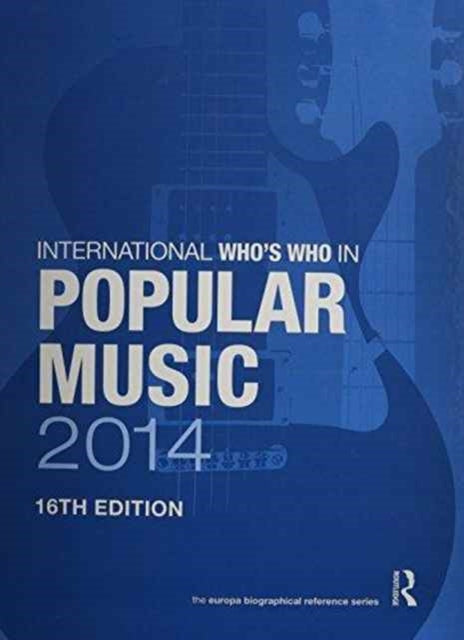 Book cover of: International Who's Who in Classical/Popular Music Set 2014. By: Europa Europa Publications