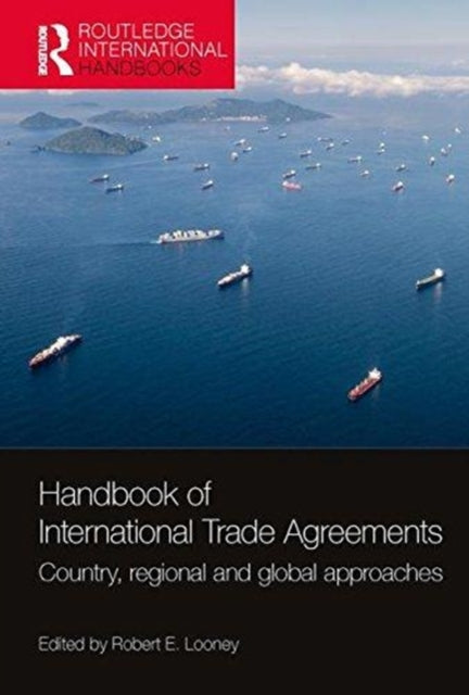 Book cover of: Handbook of International Trade Agreements. By: Robert Looney