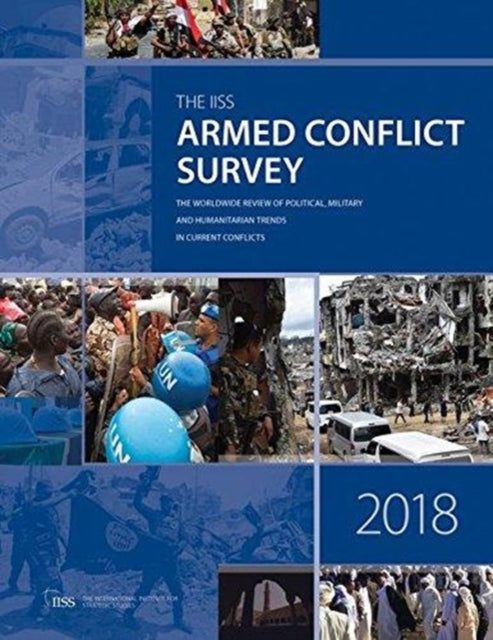 Book cover of: Armed Conflict Survey 2018. By: International Institute for Strategic Studies (IISS)