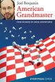 Book cover of: American Grandmaster. By: Joel Benjamin