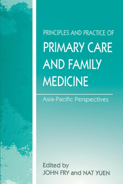 Book cover of: Principles and Practice of Primary Care and Family Medicine. By: John Fry