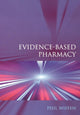Book cover of: Evidence-Based Pharmacy. By: Phil Wiffen