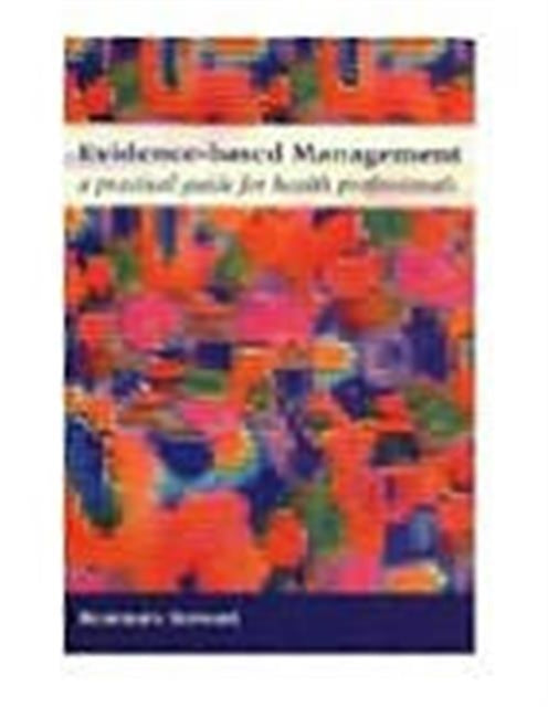 Book cover of: Evidence-Based Management. By: Rosemary Stewart