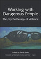 Book cover of: Working with Dangerous People. By: David Jones