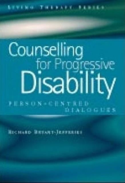 Book cover of: Counselling for Progressive Disability. By: Bryant-jefferies