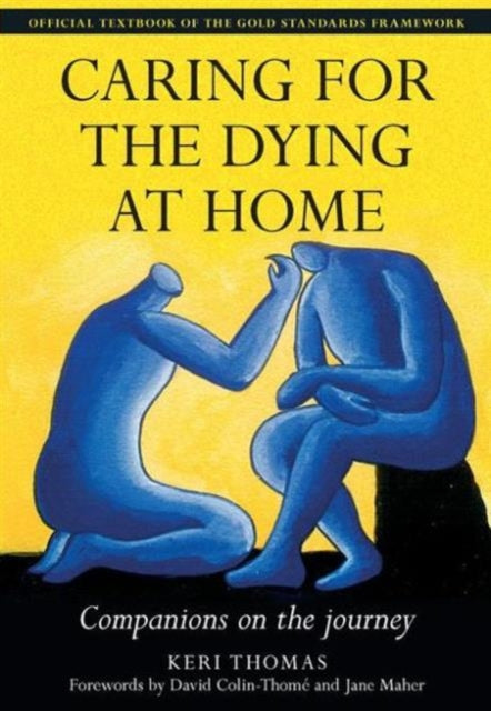 Book cover of: Caring for the Dying at Home. By: Keri Thomas