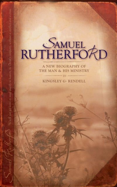 Book cover of: Samuel Rutherford. By: Kingsley G. Rendell