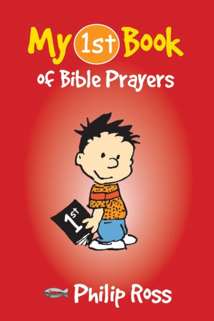 Book cover of: My First Book of Bible Prayers. By: Philip Ross