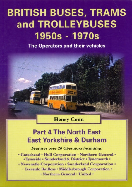 Book cover of: British Buses and Trolleybuses 1950s-1970s. By: Henry Conn