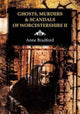 Book cover of: Ghosts, Murders & Scandals of Worcestershire. By: Anne Bradford