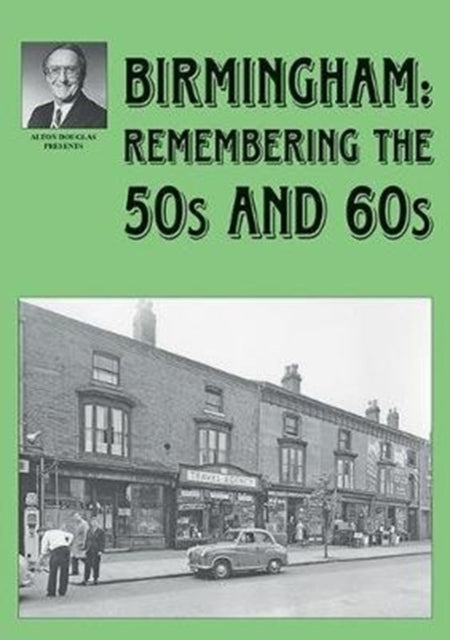 Book cover of: Birmingham: Remembering the 50s and 60s