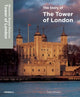 Book cover of: Story of TheTower of London. By: Tracy Borman