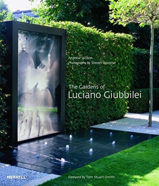 Book cover of: Gardens of Luciano Giubbilei. By: Andrew Wilson
