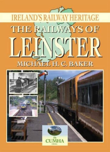 Book cover of: Railways of Leinster. By: Michael H.C. Baker