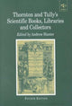 Book cover of: Thornton and Tully's Scientific Books, Libraries and Collectors