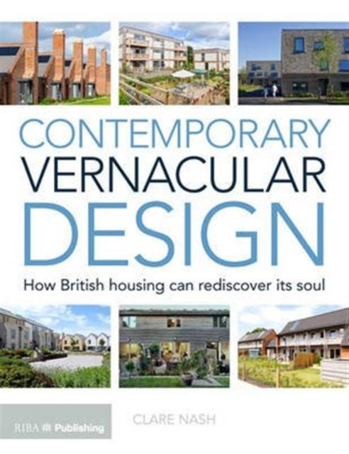 Book cover of: Contemporary Vernacular Design. By: Clare Nash