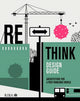 Book cover of: RETHINK Design Guide. By: Nicola Gillen