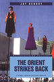 Book cover of: Orient Strikes Back. By: Joy Hendry