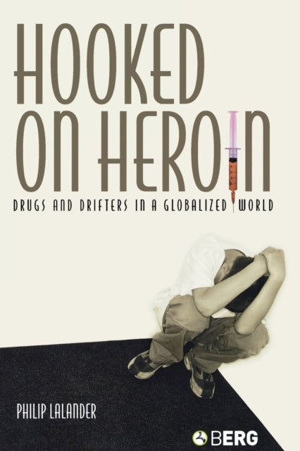 Book cover of: Hooked on Heroin. By: Philip Lalander