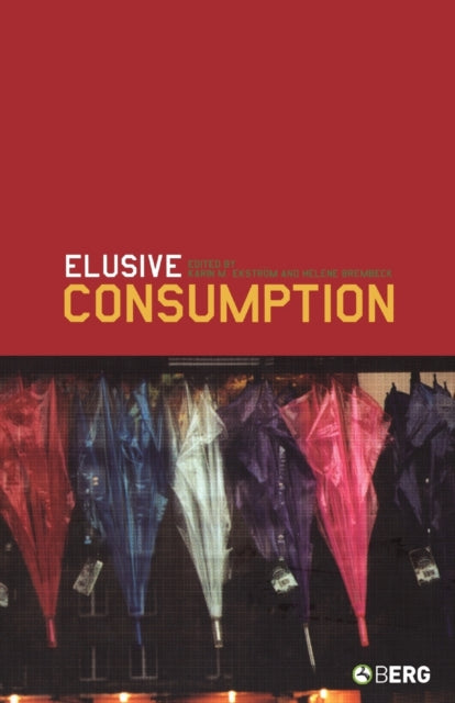 Book cover of: Elusive Consumption