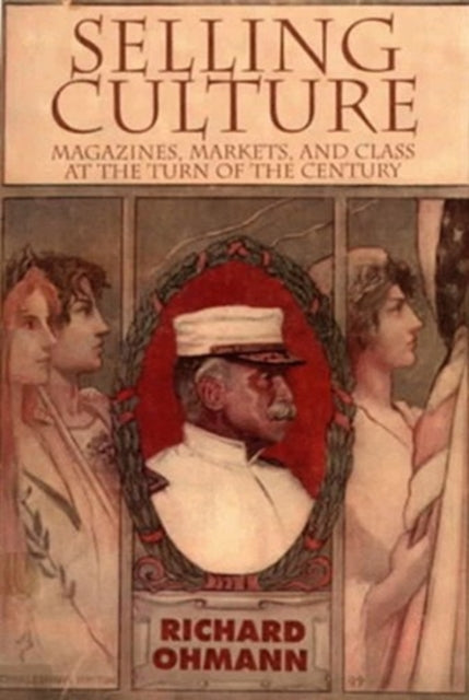 Book cover of: Selling Culture. By: Richard M. Ohmann