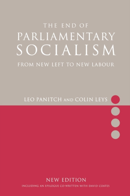 Book cover of: End of Parliamentary Socialism. By: Leo Panitch