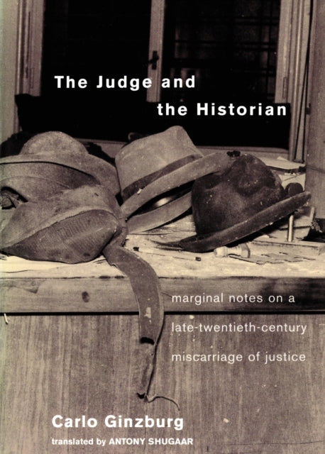 Book cover of: Judge and the Historian. By: Carlo Ginzburg