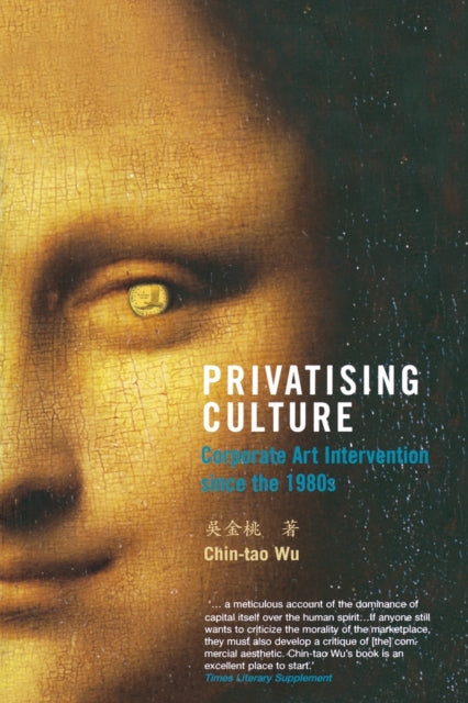 Book cover of: Privatising Culture. By: Chin-Tao Wu