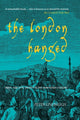 Book cover of: London Hanged. By: Peter Linebaugh