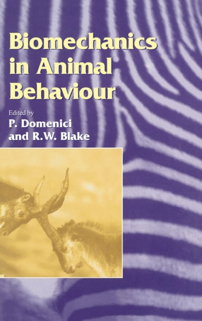 Book cover of: Biomechanics in Animal Behaviour. By: P. Domenici
