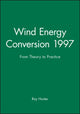 Book cover of: Wind Energy Conversion 1997. By: Ray Hunter