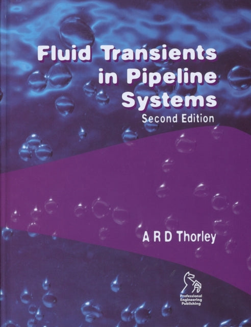 Book cover of: Fluid Transients in Pipeline Systems