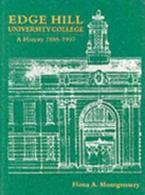 Book cover of: Edge Hill University College. By: Fiona Montgomery