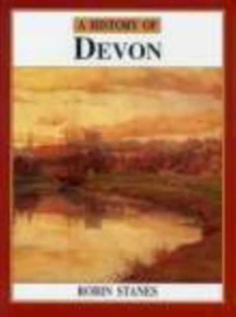 Book cover of: History of Devon. By: Robin Stanes