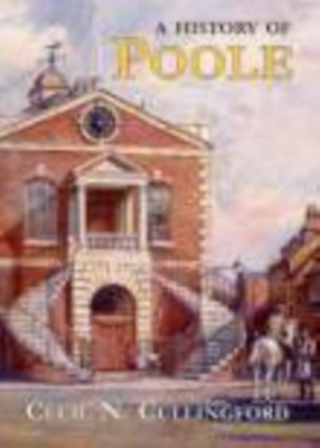 Book cover of: History of Poole. By: Arthur J. Willis