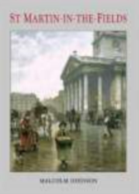 Book cover of: St Martin-in-the-Fields. By: Malcolm Johnson