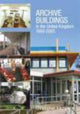 Book cover of: Archive Buildings in the United Kingdom 1993-2005. By: Christopher Kitching