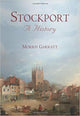 Book cover of: Stockport: A History. By: Morris Garratt