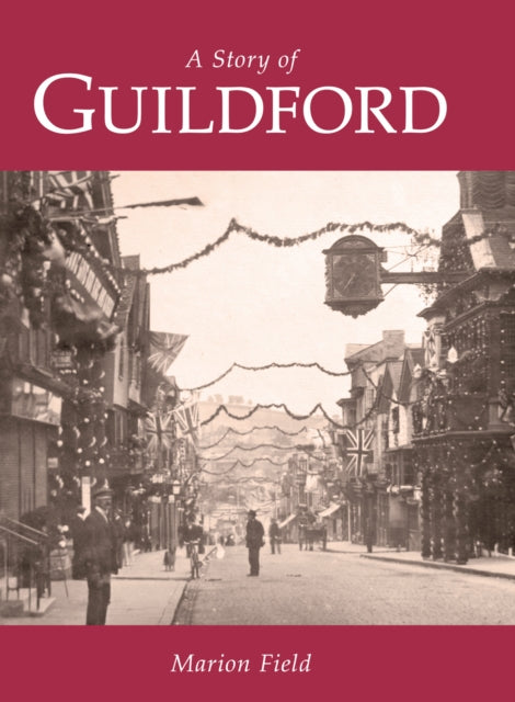 Book cover of: Story of Guildford