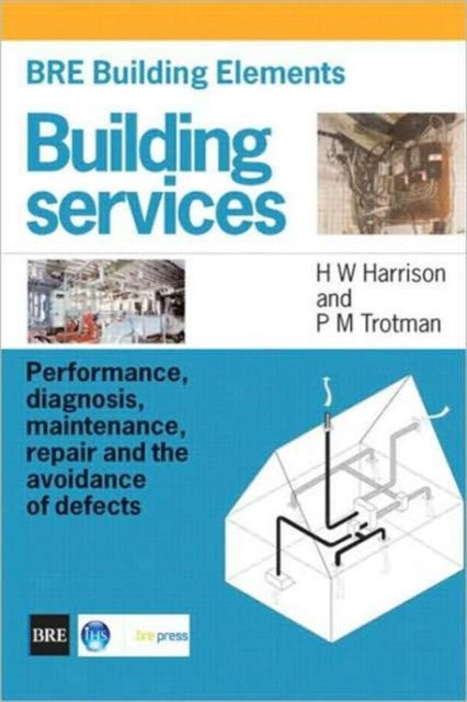 Book cover of: BRE Building Elements: Building Services. By: H.W. Harrison