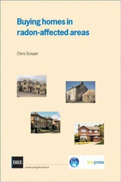 Book cover of: Buying Homes in Radon-Affected Areas. By: C. R. Scivyer